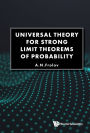 UNIVERSAL THEORY FOR STRONG LIMIT THEOREMS OF PROBABILITY