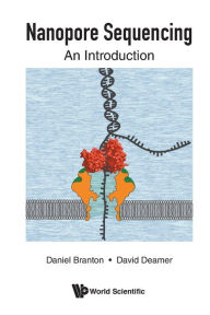 Title: Nanopore Sequencing: An Introduction, Author: Daniel Branton