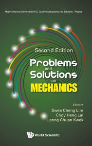 Title: Problems And Solutions On Mechanics (Second Edition), Author: Swee Cheng Lim