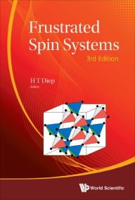 Title: FRUSTRATED SPIN SYSTEMS (3RD ED), Author: Hung-the Diep
