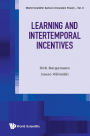 Learning And Intertemporal Incentives