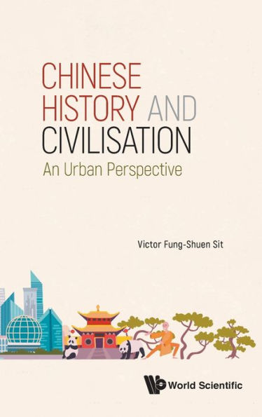 Chinese History And Civilisation: An Urban Perspective