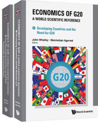 Title: ECONOMICS OF G20 (2V): A World Scientific Reference(In 2 Volumes)Vol 1: Developing Countries and the Need for G20Vol 2: How Developing Countries can Achieve Sustainable Development Goals, Author: Manmohan Agarwal