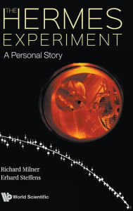Title: Hermes Experiment, The: A Personal Story, Author: Richard Milner