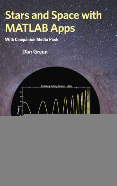 Stars And Space With Matlab Apps (With Companion Media Pack)
