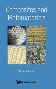 Title: Composites And Metamaterials, Author: Roderic Lakes