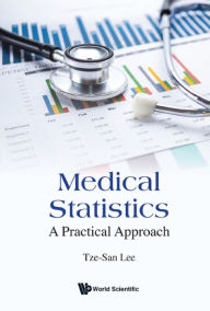 Title: MEDICAL STATISTICS: A PRACTICAL APPROACH: A Practical Approach, Author: Tze-san Lee