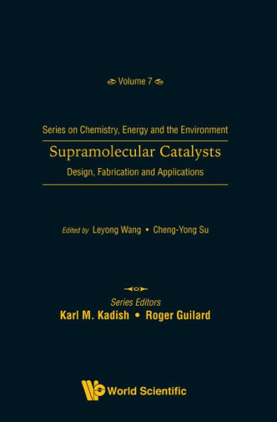 Supramolecular Catalysts: Design, Fabrication, And Applications