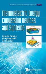 Title: Thermoelectric Energy Conversion Devices And Systems, Author: Kazuaki Yazawa