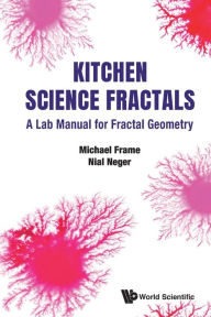 Free read online books download Kitchen Science Fractals: A Lab Manual For Fractal Geometry ePub DJVU English version 9789811218927
