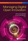 Managing Digital Open Innovation