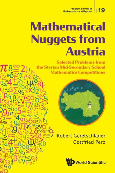 Mathematical Nuggets From Austria: Selected Problems The Styrian Mid-secondary School Mathematics Competitions