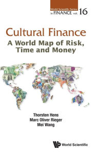 Title: Cultural Finance: A World Map Of Risk, Time And Money, Author: Thorsten Hens