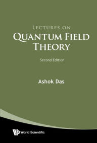 Title: LECT QUANT FIELD THEORY (2ND ED), Author: Ashok Das