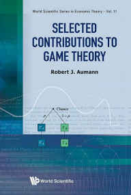 Title: Selected Contributions To Game Theory, Author: Robert J Aumann