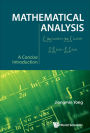MATHEMATICAL ANALYSIS: A CONCISE INTRODUCTION: A Concise Introduction