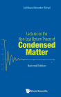 Lectures On The Non-equilibrium Theory Of Condensed Matter (Second Edition)