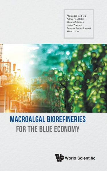 Macroalgal Biorefineries For The Blue Economy