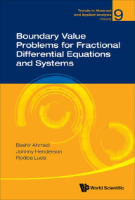 Title: BOUNDARY VALUE PROBLEMS FRACTIONAL DIFFEREN EQUATIONS & SYS, Author: Bashir Ahmad