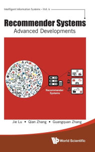 Title: Recommender Systems: Advanced Developments, Author: Jie Lu