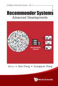 Title: RECOMMENDER SYSTEMS: ADVANCED DEVELOPMENTS: Advanced Developments, Author: Jie Lu