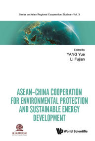 Title: ASEAN-CHN COOPER ENVIRON PROTECT & SUSTAIN ENERGY DEVELOP, Author: Yue Yang