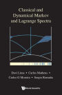 CLASSICAL AND DYNAMICAL MARKOV AND LAGRANGE SPECTRA: Dynamical, Fractal and Arithmetic Aspects