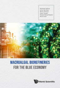 Title: MACROALGAL BIOREFINERIES FOR THE BLUE ECONOMY, Author: Alexander Golberg