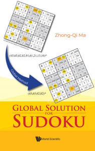Title: GLOBAL SOLUTION FOR SUDOKU, Author: Zhong-qi Ma