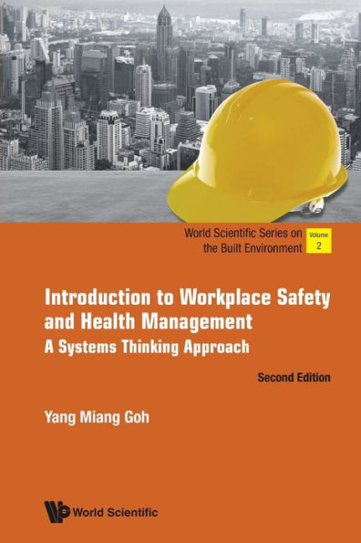 Introduction To Workplace Safety And Health Management: A Systems Thinking Approach (Second Edition)