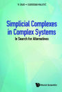 SIMPLICIAL COMPLEXES IN COMPLEX SYSTEMS: In Search for Alternatives