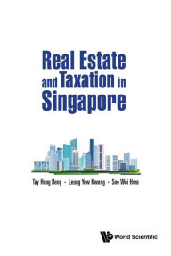 Title: REAL ESTATE AND TAXATION IN SINGAPORE, Author: Hong Beng Tay