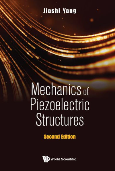 Mechanics Of Piezoelectric Structures (Second Edition)