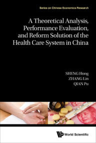 Title: THEORE ANAL, PERFORM EVALUA & REFORM SOL HEALTH CARE SYS, Author: Hong Sheng