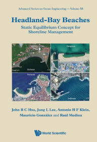 Title: HEADLAND-BAY BEACHES: Static Equilibrium Concept for Shoreline Management, Author: Rong-chung John Hsu