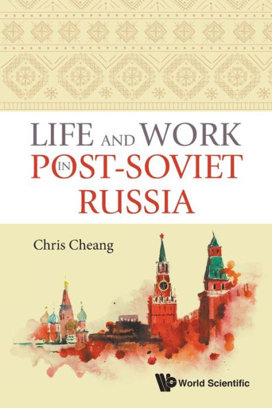 Life And Work Post-soviet Russia