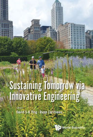 Title: SUSTAINING TOMORROW VIA INNOVATIVE ENGINEERING, Author: David S-k Ting