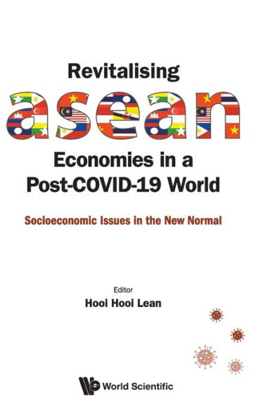 Revitalising Asean Economies A Post-covid-19 World: Socioeconomic Issues The New Normal