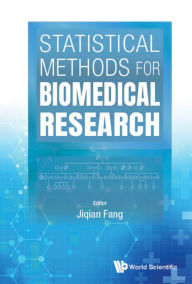 Title: STATISTICAL METHODS FOR BIOMEDICAL RESEARCH, Author: Ji-qian Fang