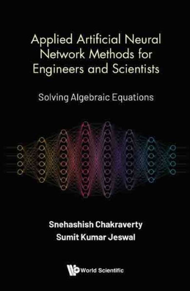 APPLIED ARTIFICIAL NEURAL NETWORK METHODS ENGINEERS & SCIENT: Solving Algebraic Equations