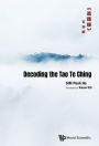 DECODING THE TAO TE CHING