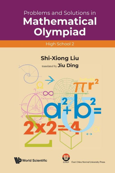 Problems And Solutions Mathematical Olympiad (High School