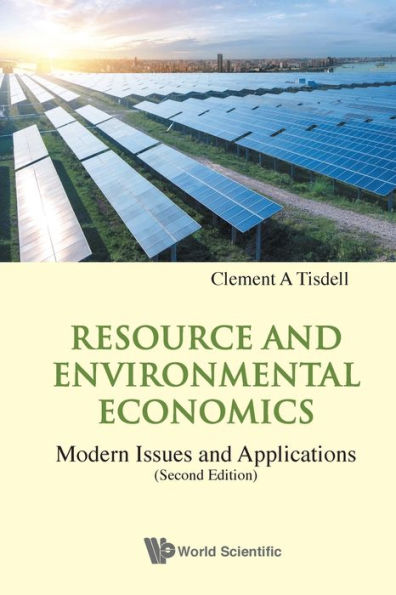 Resource And Environmental Economics: Modern Issues Applications (Second Edition)