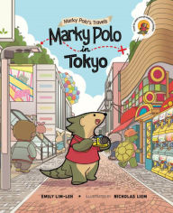 Title: MARKY POLO IN TOKYO, Author: Emily Mei Ling Lim-leh