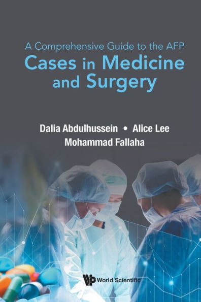 Comprehensive Guide To The Afp, A: Cases Medicine And Surgery