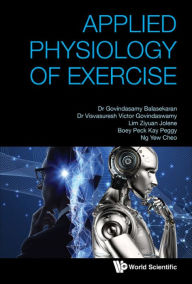 Title: APPLIED PHYSIOLOGY OF EXERCISE, Author: G Balasekaran