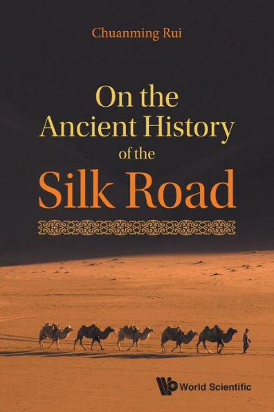 On The Ancient History Of Silk Road