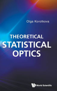 Title: Theoretical Statistical Optics, Author: Olga Korotkova