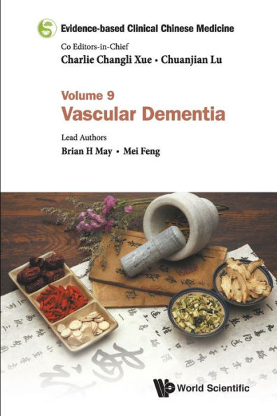 Evidence-based Clinical Chinese Medicine - Volume 9: Vascular Dementia
