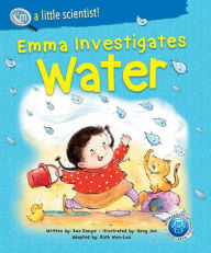 Title: Emma Investigates Water, Author: Dongni Bao